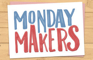 Monday Makers - 27-01-2025