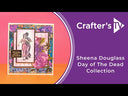 Sheena Douglass Day of the Dead Stamp & Die - Always & Forever